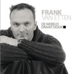 Liedjes Frank Van Etten gratis online knippen.