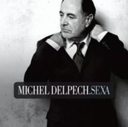 Liedjes Michel Delpech gratis online knippen.