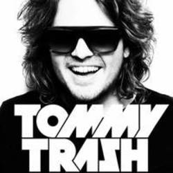 Liedjes Tommy Trash gratis online knippen.